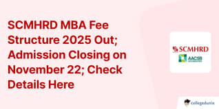 SCMHRD MBA Fee Structure 2025 Out; Admission Closing on November 22; Check Details Here